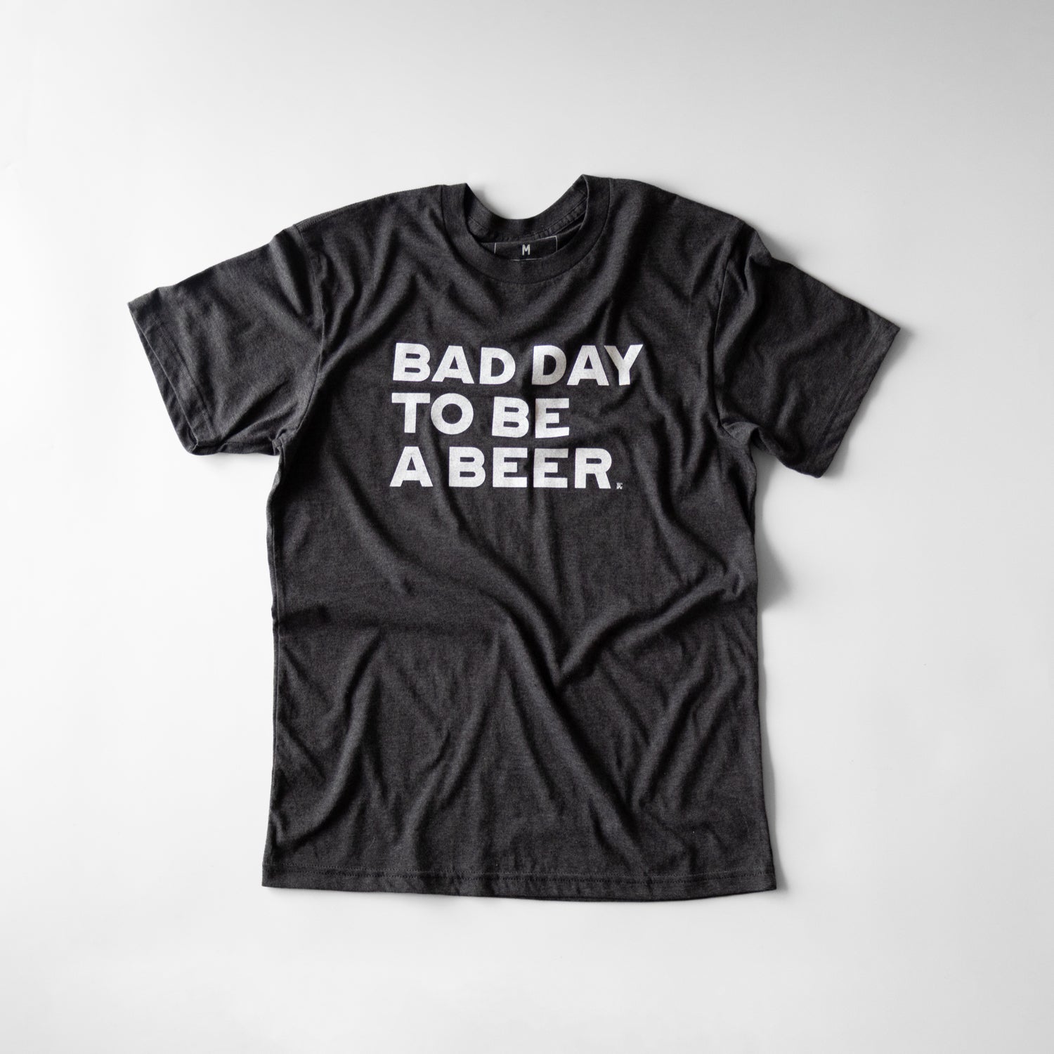 Bad Day to be a Beer Tee