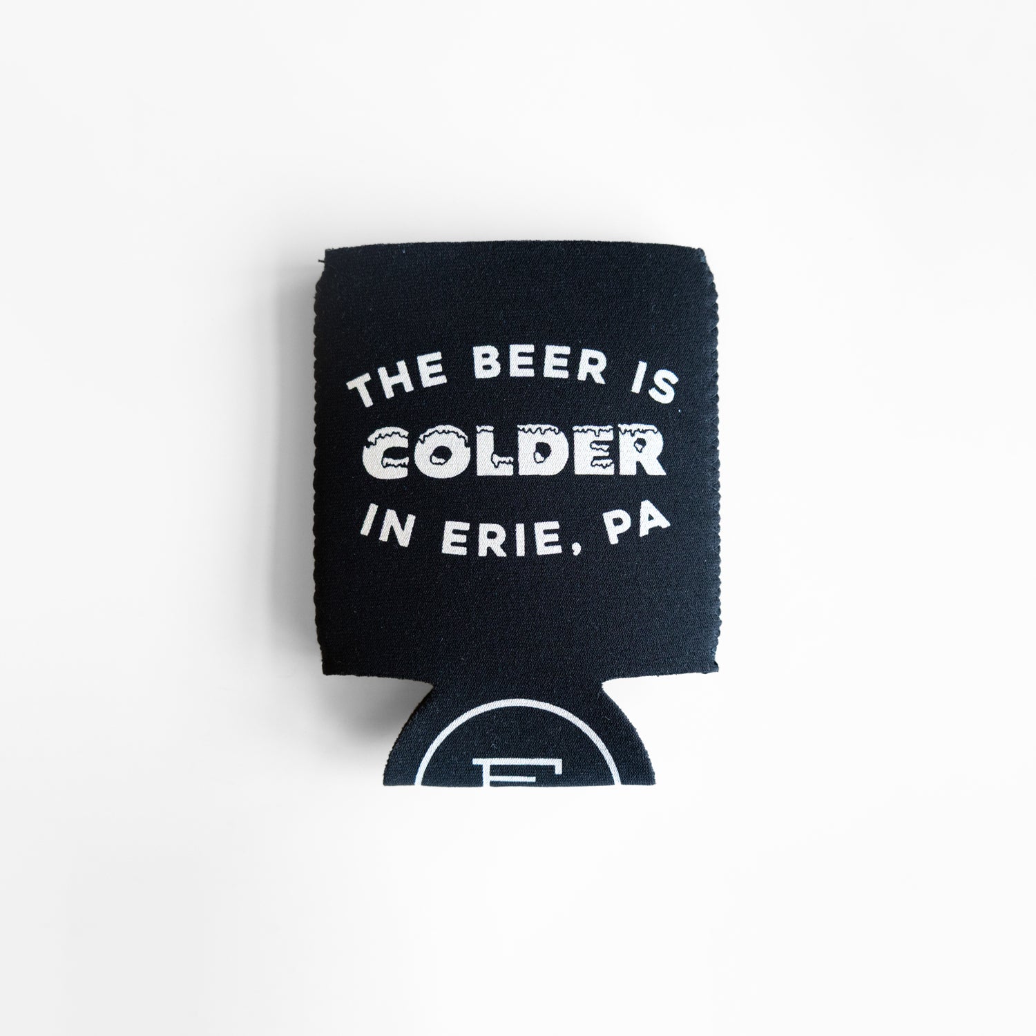 The Beer is Colder in Erie Koozie