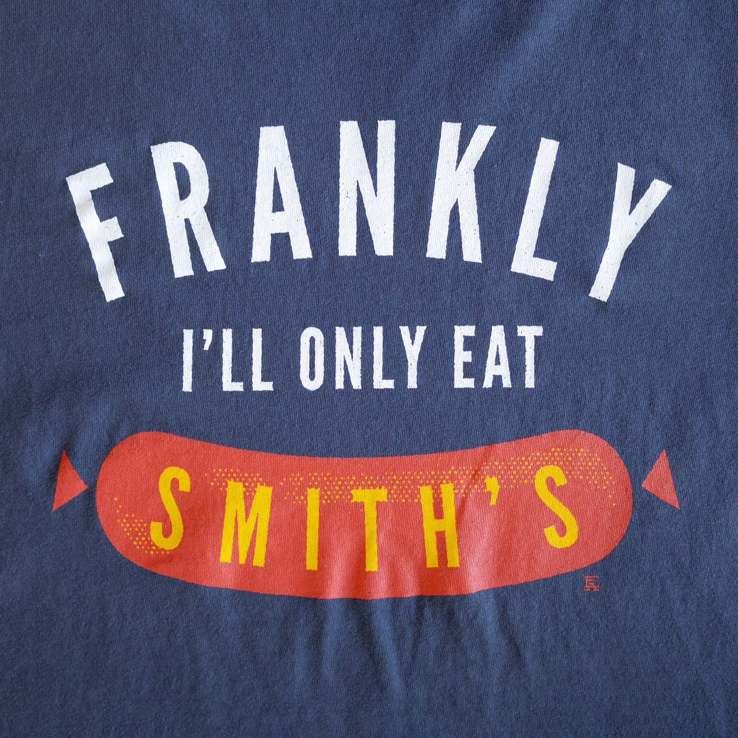 Frankly I'll Only Eat Smith's Tee