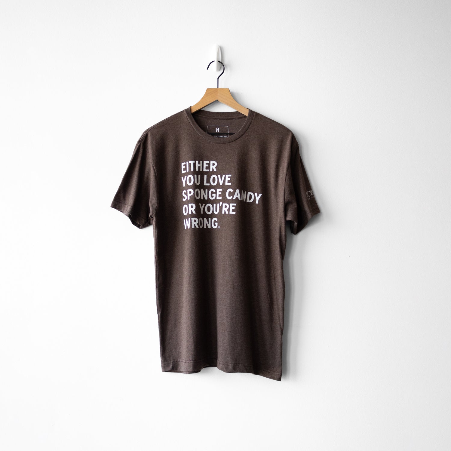 Either You Love Sponge Candy... Tee
