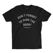 Sign The Book Tee