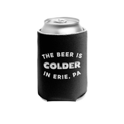The Beer is Colder in Erie Koozie