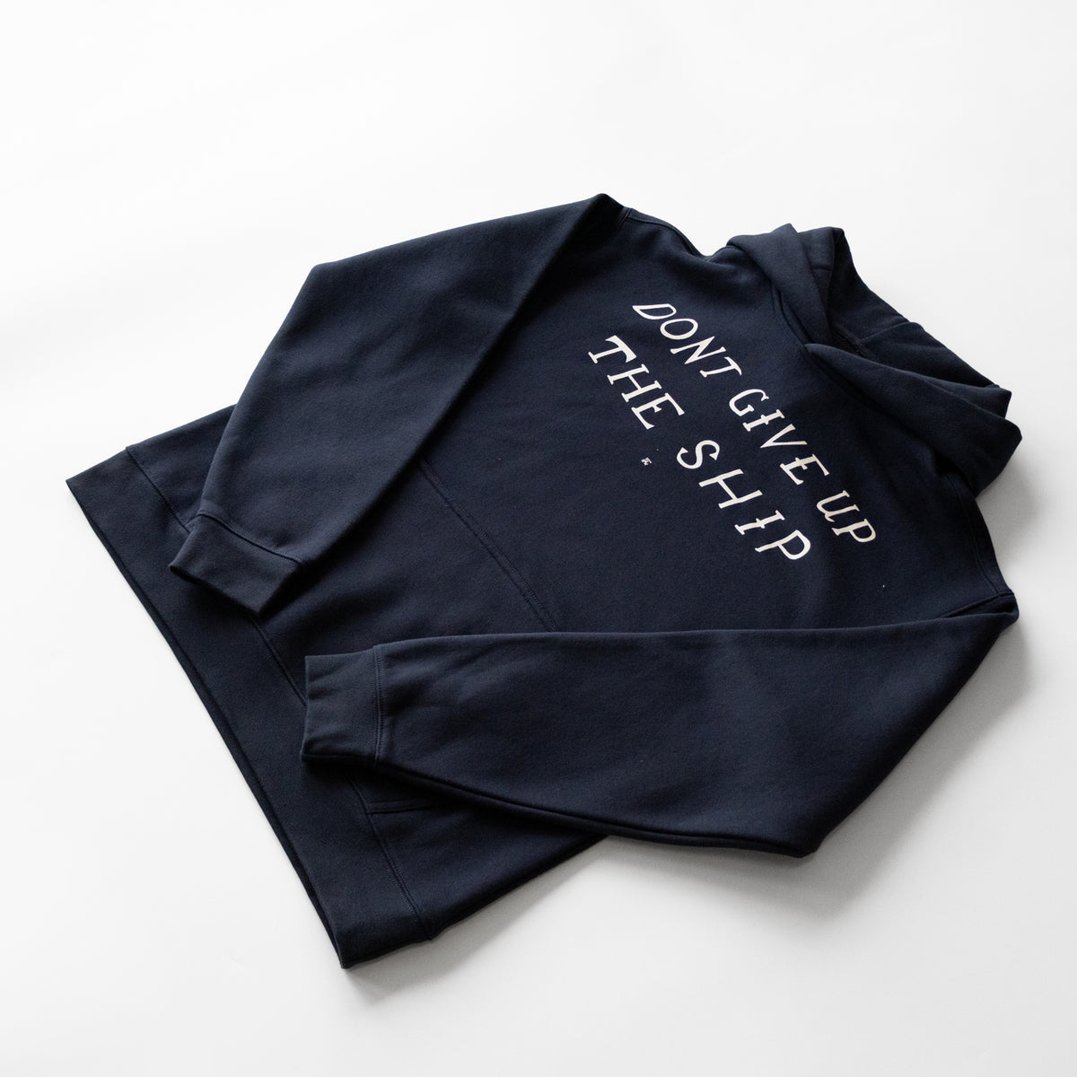 Don't Give Up the Ship Hoodie