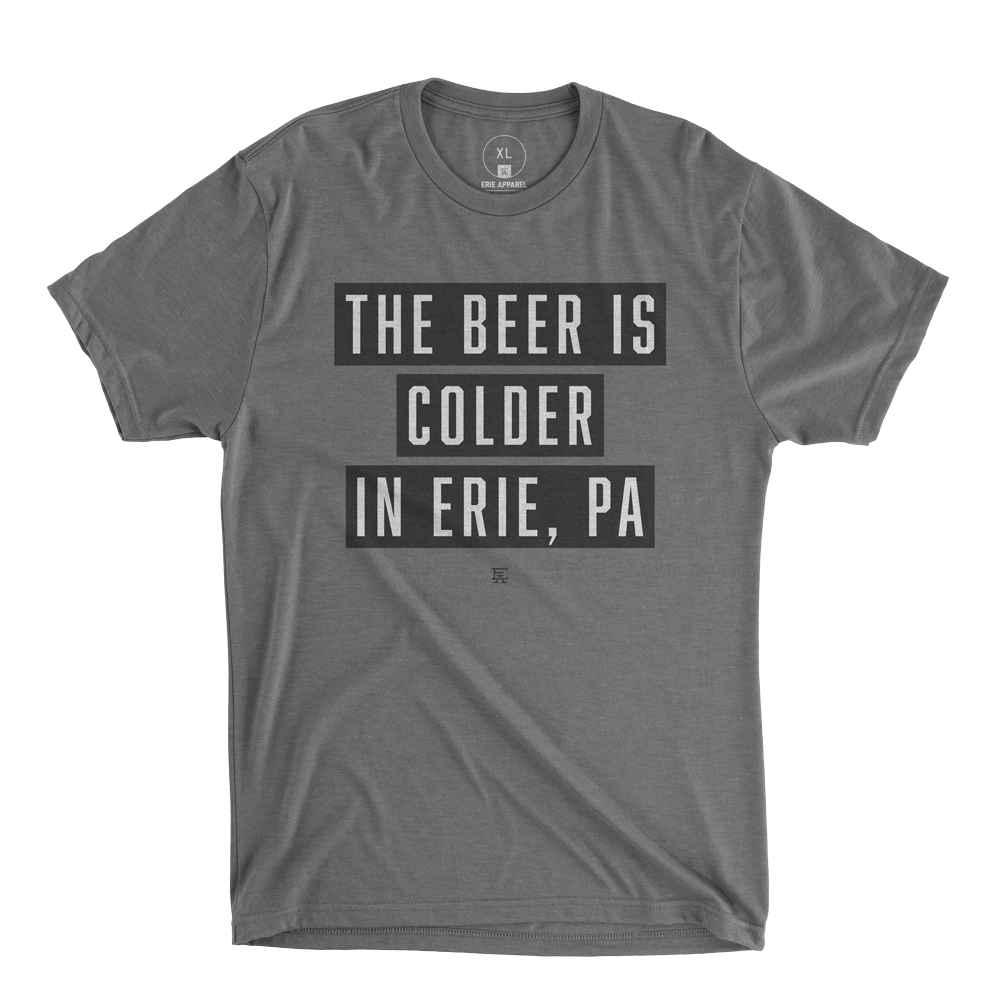 The Beer is Colder in Erie Tee