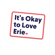 It's Okay to Love Erie® Classic Sticker